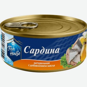 Сардина Fish House тихоокеанская натуральная с добавлением масла