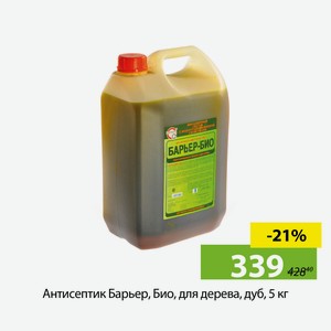 Антисептик Барьер, Био, для дерева, дуб, 5 кг