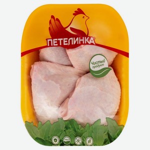 Бедро куриное Петелинка охлажденное, 1 кг