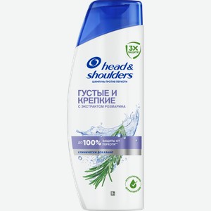 Шампунь для волос HEAD&SHOULDERS Густые и крепкие, против перхоти, 360мл