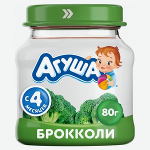 Пюре «Агуша» Первая ложка брокколи с 4 мес., 80 г